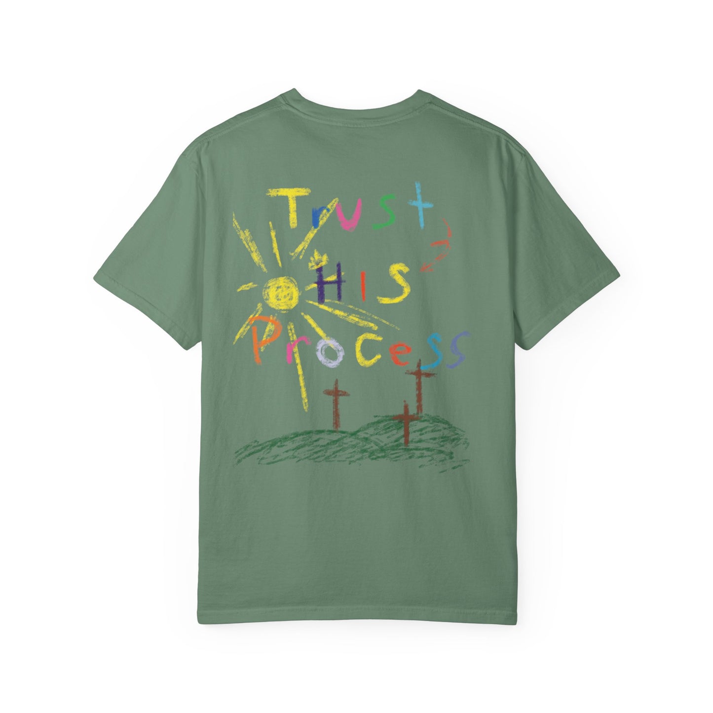 Trust His Process Tee